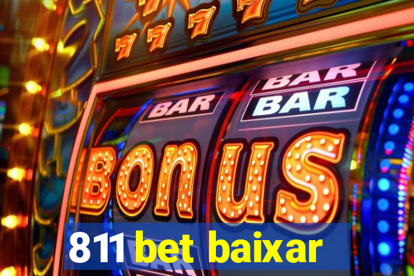 811 bet baixar